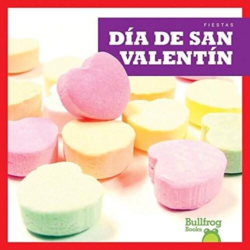 Dia de San Valentin (Valentines Day) (Hardcover)