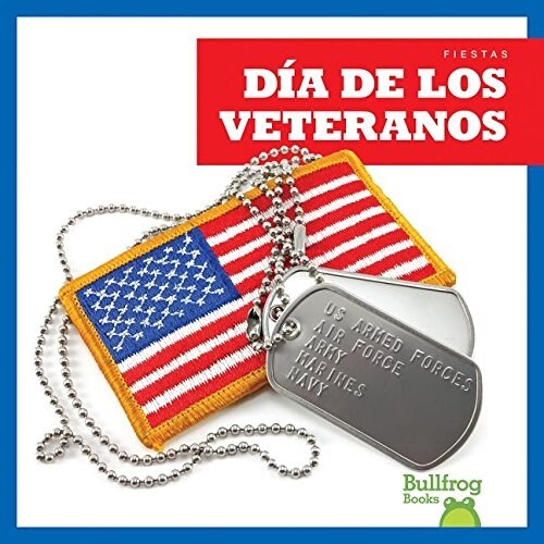 Dia de Los Veteranos / (Veterans Day) (Hardcover)