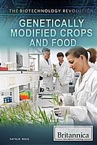 Genetically Modified Crops and Food (Library Binding)