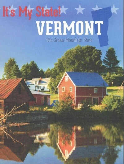 Vermont: The Green Mountain State (Library Binding, 3)