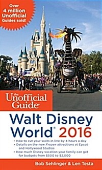 The Unofficial Guide to Walt Disney World (Paperback)
