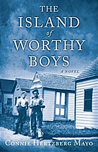 The Island of Worthy Boys (Paperback)