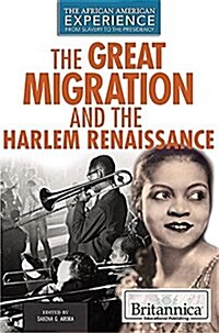 The Great Migration and the Harlem Renaissance (Library Binding)