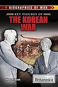 Key Figures of the Korean War (Library Binding)