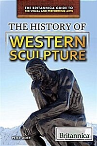 The History of Western Sculpture (Library Binding)