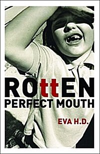 Rotten Perfect Mouth (Paperback)