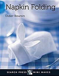 Search Press Mini Makes: Napkin Folding (Hardcover)