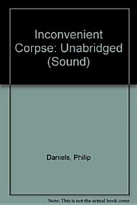 The Inconvenient Corpse (Audio Cassette)