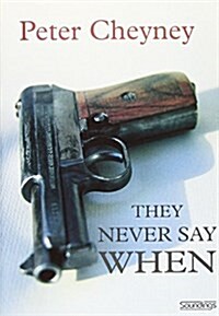 They Never Say When (Audio Cassette)