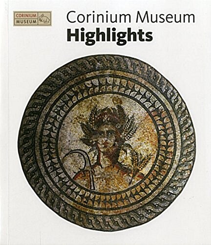 Corinium Museum Highlights (Paperback)