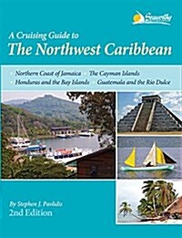 A Cruising Guide to the Northwest Caribbean (Paperback, 2)