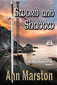 Sword and Shadow, Book 6: The Rune Blades of Celi (Paperback)