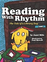 Reading with Rhythm: The Tale of a Library Dog (Paperback)