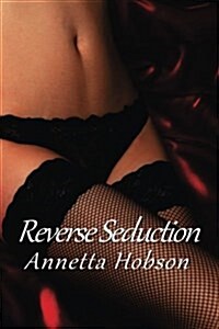 Reverse Seduction (Paperback)