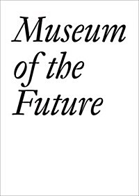 Museum of the Future (Paperback)