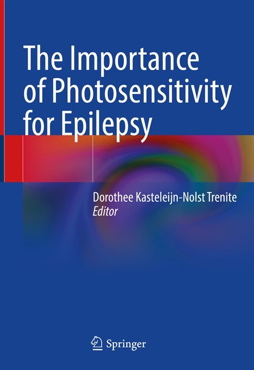 The Importance of Photosensitivity for Epilepsy (Hardcover, 2021)