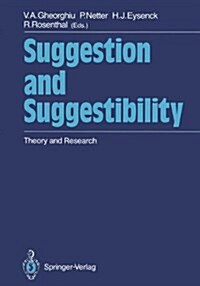 Suggestion and Suggestibility: Theory and Research (Hardcover)