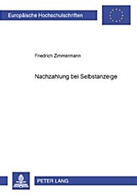 Nachzahlung Bei Selbstanzeige (Paperback)