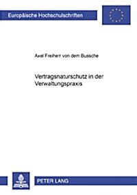 Vertragsnaturschutz in Der Verwaltungspraxis (Paperback)