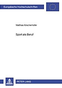 Sport ALS Beruf (Paperback)