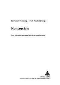 Konversion: Zur Aktualitaet Eines Jahrhundertthemas (Paperback)