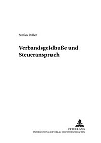 Verbandsgeldbu? Und Steueranspruch (Paperback)