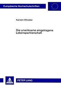 Die Unwirksame Eingetragene Lebenspartnerschaft (Paperback)