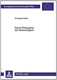 Kants Philosophie Der Notwendigkeit (Paperback)