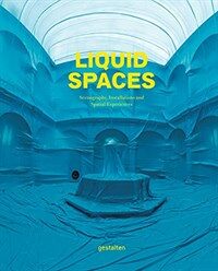 Liquid spaces : scenography, installations and spatial experiences