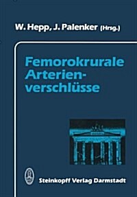 Femorokrurale Arterienverschlusse (Hardcover)