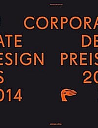 Corporate Design Preis 2014: The Best of German Corporate Design and Branding (Hardcover)