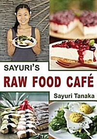 Sayuris Raw Food Caf? (Paperback)