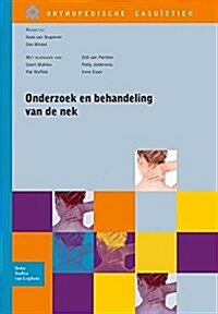 Onderzoek En Behandeling Van de NEK (Paperback, 2012)