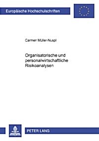 Organisatorische Und Personalwirtschaftliche Risikoanalysen (Paperback)