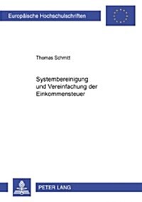 Systembereinigung Und Vereinfachung Der Einkommensteuer (Paperback)