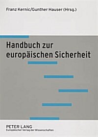 Handbuch Zur Europaeischen Sicherheit: 2., Durchgesehene Auflage (Paperback, 2, Revised)