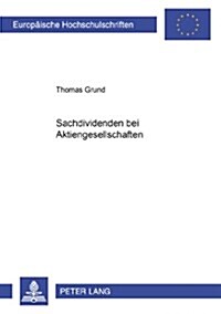 Sachdividenden Bei Aktiengesellschaften (Paperback)