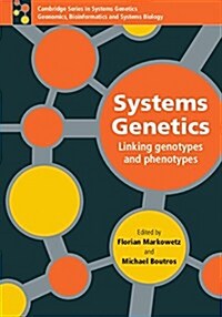 Systems Genetics : Linking Genotypes and Phenotypes (Hardcover)