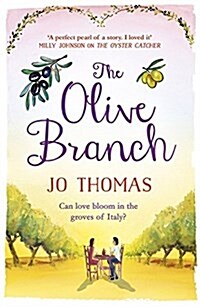 The Olive Branch : A gorgeous summer romance set in Italy (Paperback)