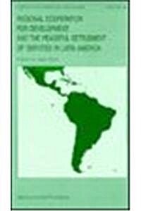 Regional Cooperation for Development and the Peaceful Settlement of Disputes in Latin American (Hardcover, 1987)