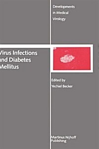 Virus Infections and Diabetes Mellitus (Hardcover, 1987)