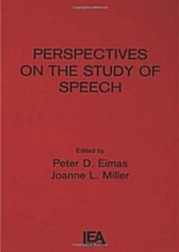 Perspectives on the Study of Speech (Hardcover)