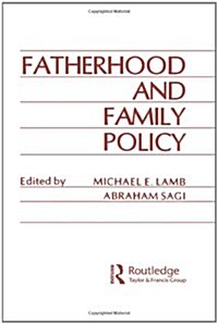 Fatherhood and Family Policy (Hardcover)