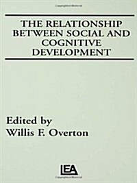 The Relationship Between Social and Cognitive Development (Hardcover)