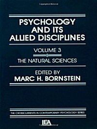 Psychology and Its Allied Disciplines: Volume 3: Psychology and the Natural Sciences (Paperback)