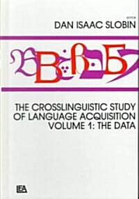 The Crosslinguistic Study of Language Acquisition (Hardcover)