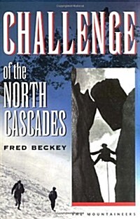 Challenge of the North Cascades (Paperback, 2)