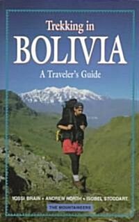 Trekking in Bolivia: A Travelers Guide (Paperback)