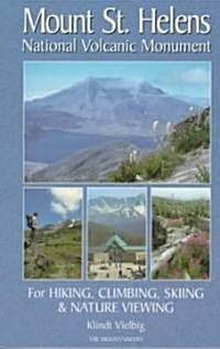 A Complete Guide to Mount St. Helens National Volcanic Monument (Paperback)