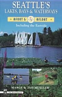 Seattles Lakes, Bays & Waterways (Paperback)